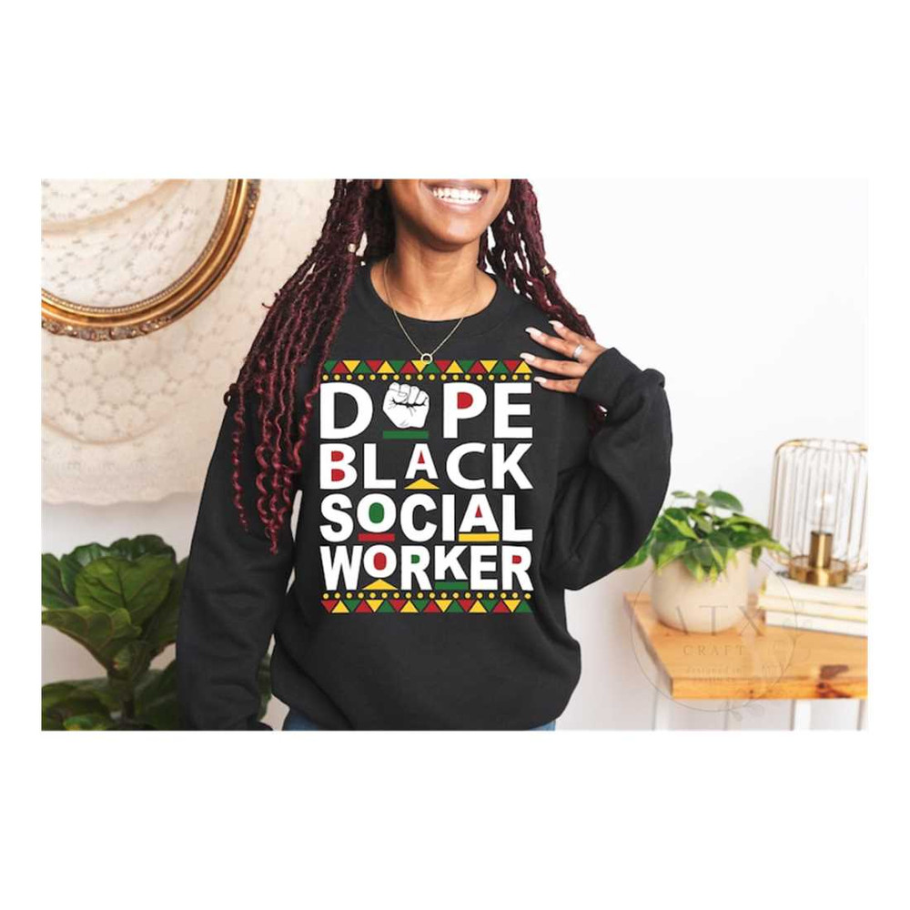 MR-189202382846-dope-black-social-worker-sweatshirt-social-worker-gifts-image-1.jpg