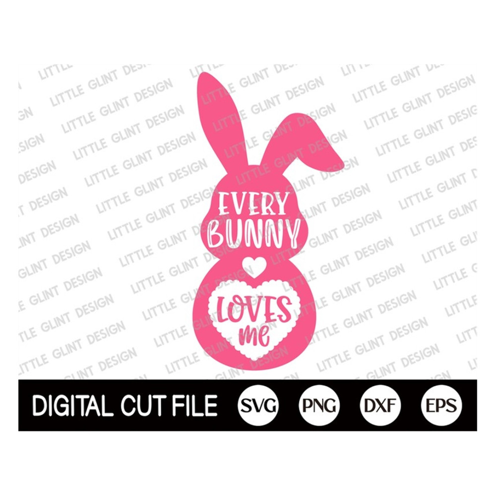 MR-189202384712-easter-svg-every-bunny-loves-me-svg-bunny-svg-happy-easter-image-1.jpg