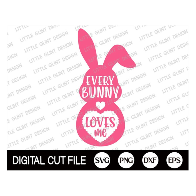 MR-189202384712-easter-svg-every-bunny-loves-me-svg-bunny-svg-happy-easter-image-1.jpg