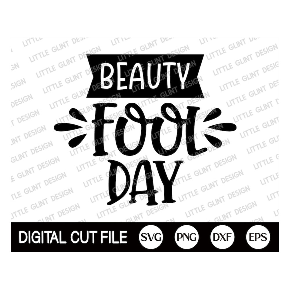 MR-189202384745-beauty-fool-day-svg-april-fools-shirt-beauty-fool-day-shirt-image-1.jpg