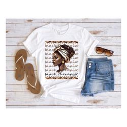black woman therapist shirt, therapist melanin shirt, black owned shop, african therapist girl's tee, cute therapist shi