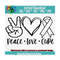 MR-189202385917-peace-love-cure-svg-awareness-ribbon-svg-cancer-ribbon-image-1.jpg