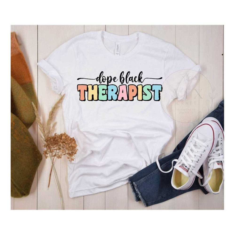 MR-1892023940-dope-black-therapist-womans-tee-black-owned-shop-gift-image-1.jpg