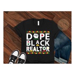 black real estate agent shirt, dope black realtor, black girl realtor, black man realtor, black owned clothing, gift for