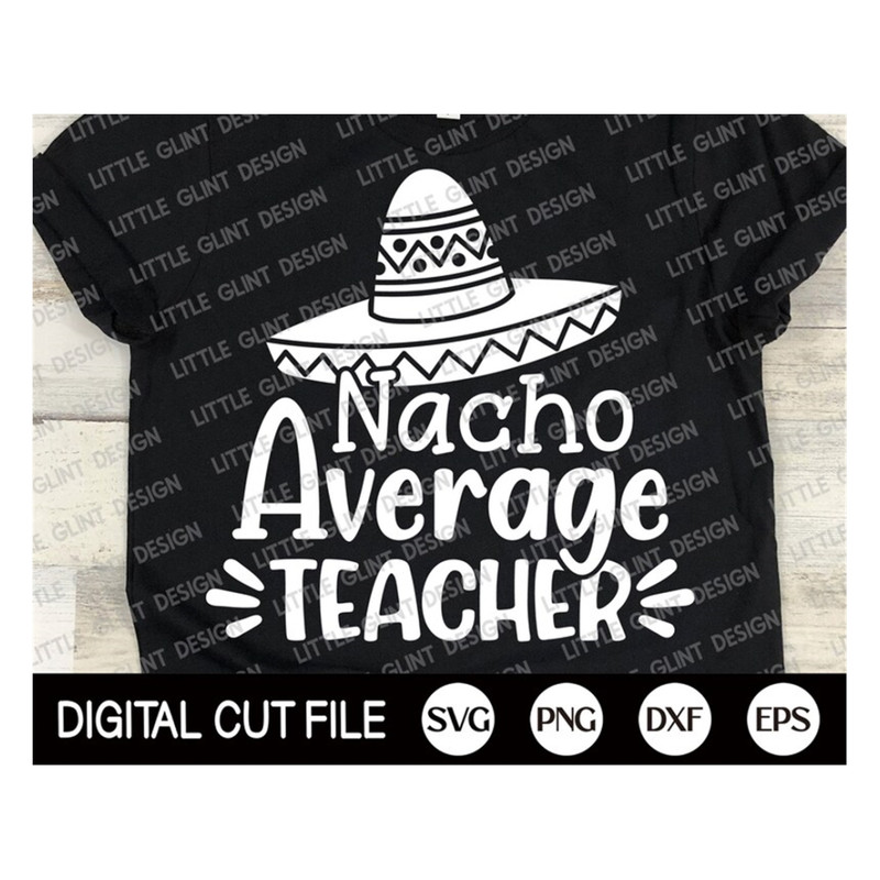 MR-189202391115-cinco-de-mayo-svg-nacho-average-teacher-mustache-svg-image-1.jpg