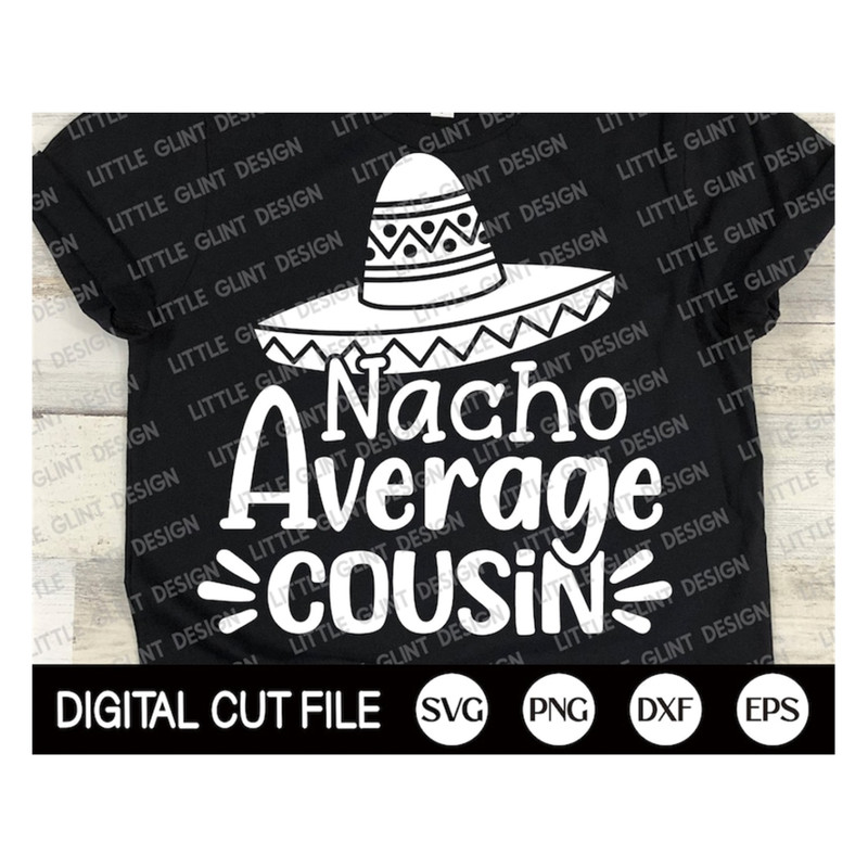 MR-189202391544-cinco-de-mayo-svg-nacho-average-cousin-margarita-svg-cousin-image-1.jpg