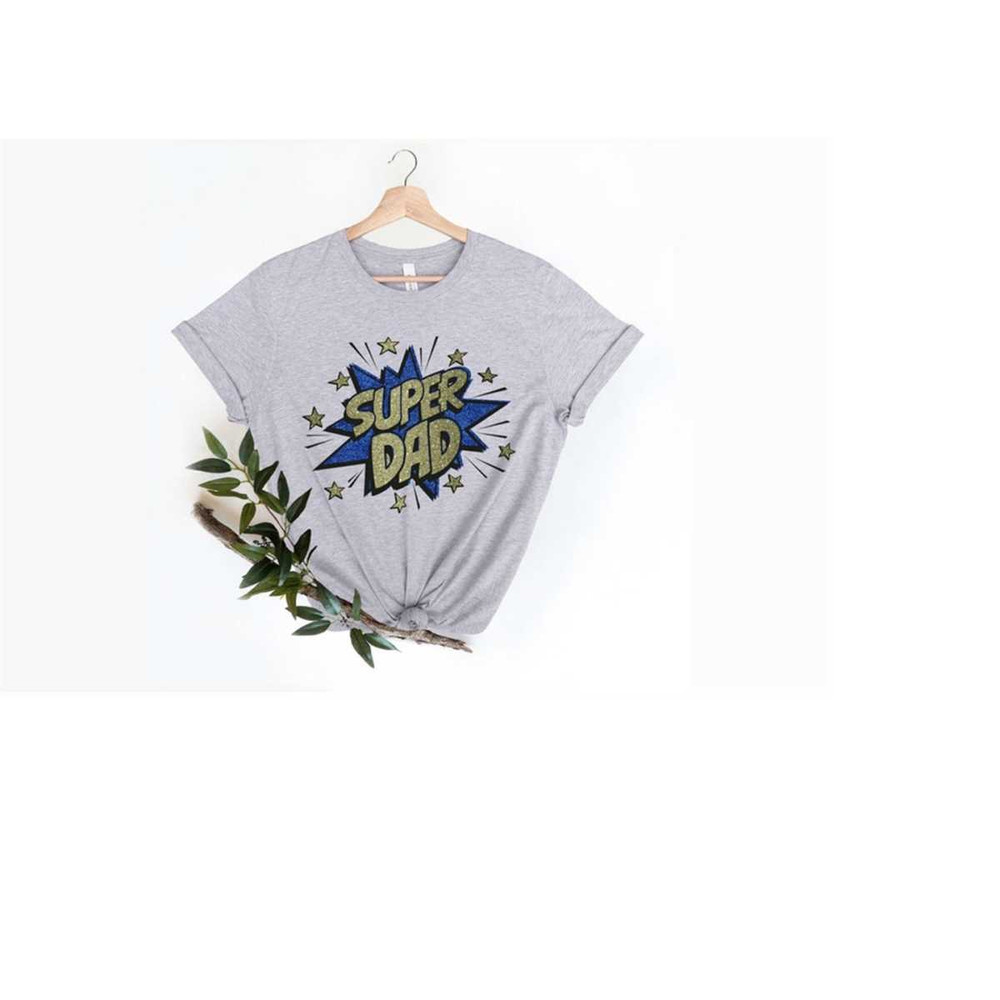 MR-189202393320-super-dad-shirt-super-dad-fathers-day-shirt-gift-image-1.jpg