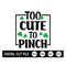 MR-189202394148-st-patricks-day-svg-too-cute-to-pinch-shamrock-svg-clover-image-1.jpg