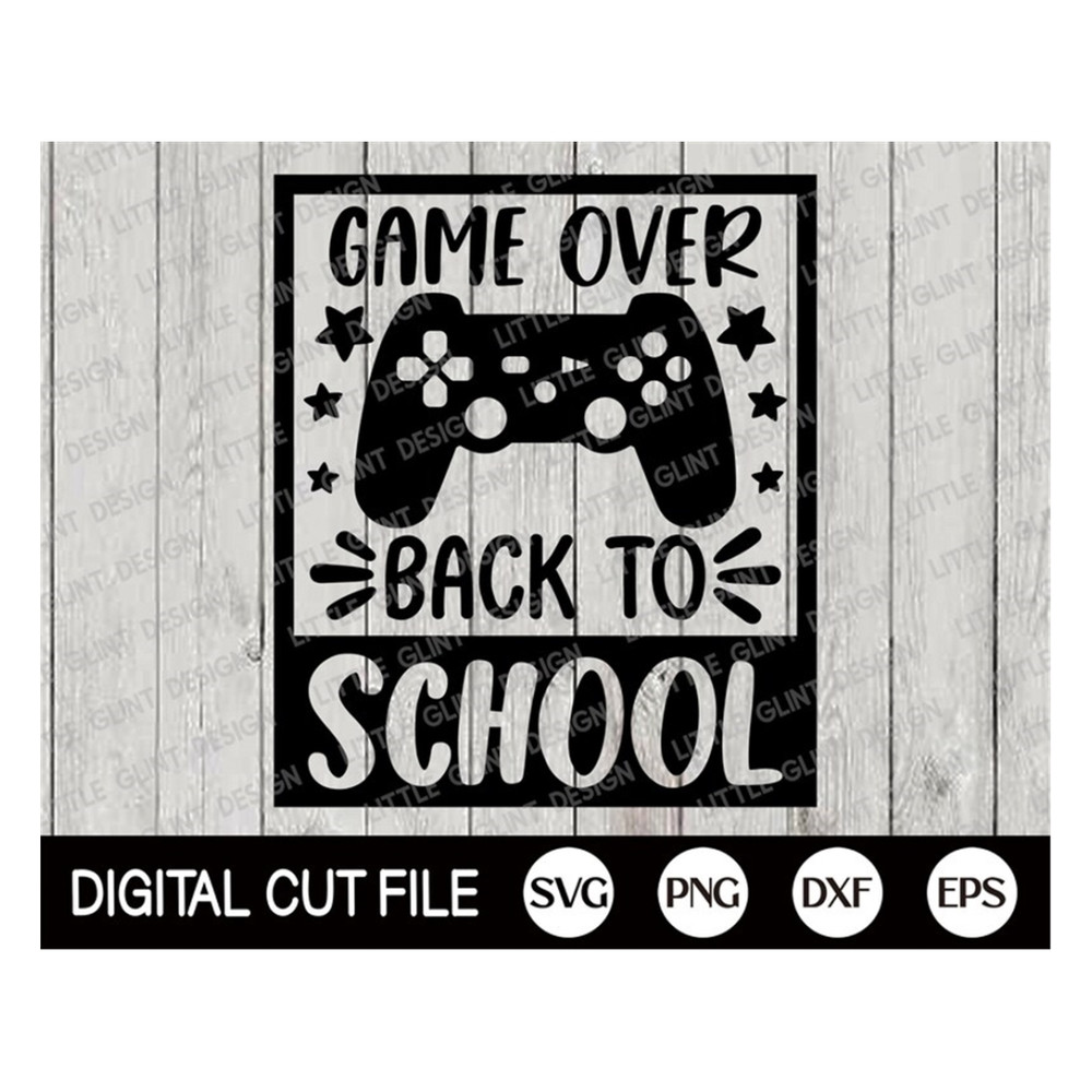 MR-189202394253-back-to-school-svg-game-over-back-to-school-svg-1st-day-of-image-1.jpg