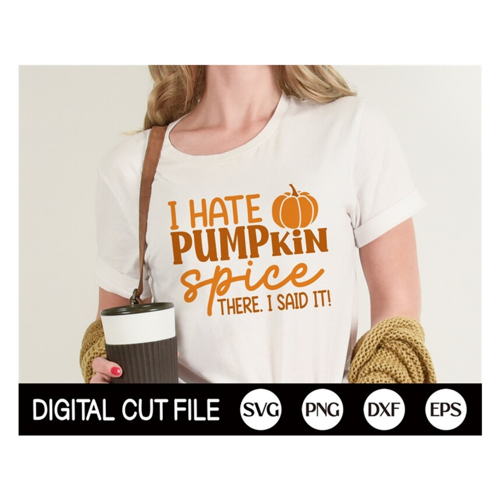 MR-18920239445-i-hate-pumpkin-spice-svg-fall-svg-pumpkin-svg-autumn-cut-image-1.jpg