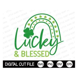 lucky and blessed svg, st patrick day quote svg, shamrock svg, clover svg, irish, lucky rainbow shirt, png, svg files fo