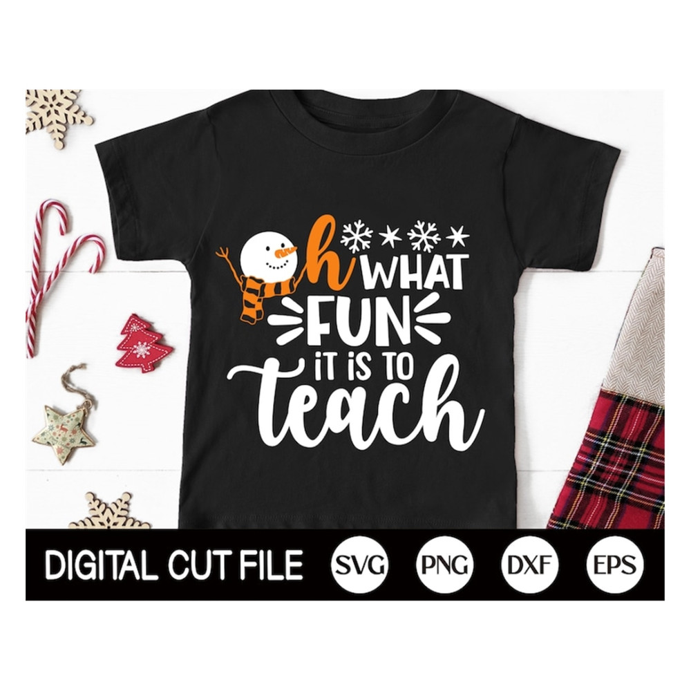 MR-189202394537-oh-what-fun-it-is-to-teach-svg-christmas-svg-teacher-shirt-image-1.jpg