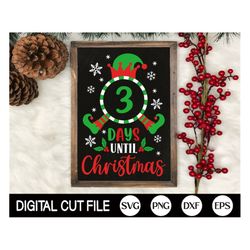 christmas countdown svg, days until christmas, christmas svg, elf svg, merry christmas svg, christmas sign, dxf, png, sv