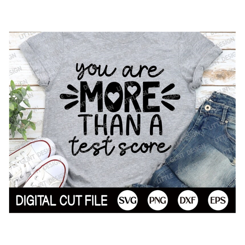 MR-189202395027-you-are-more-than-a-test-score-svg-teacher-shirt-gift-test-image-1.jpg