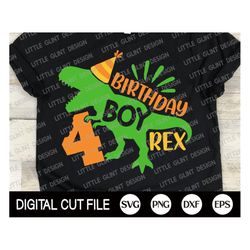 dinosaur birthday boy rex svg, 4th birthday svg, birthday boy, t-rex svg, kids four birthday, birthday saurus shirt, svg
