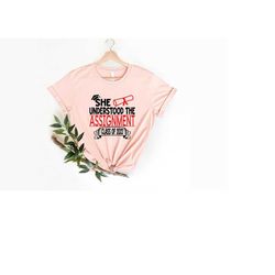 she understood the assignment shirt, class of 2022 shirt, senior shirt, graduation girl, graduation gift shirt, senior 2