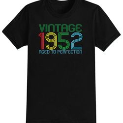 70th birthday gift seventy gifts year 1952 vintage aged to perfection mens t-shirt funny tee present 70 years old 2023