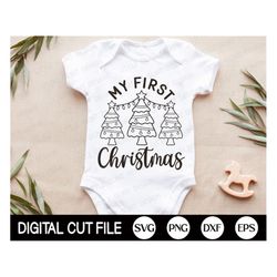 My First Christmas SVG, Christmas SVG, Baby First Christmas Shirt, Newborn Christmas, Christmas Baby, Funny Christmas, S