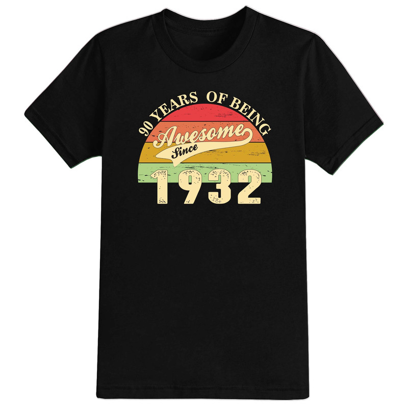 1932 90th Birthday Gift Retro Sunset Being Awesome Ninety Gifts Year 2023 Unisex T-Shirt Funny Tee Present 90 Years Old.jpg