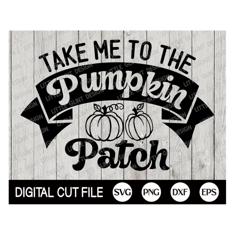 MR-18920231076-take-me-to-the-pumpkin-patch-svg-halloween-svg-farmhouse-image-1.jpg