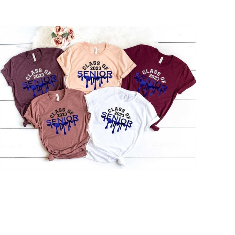 MR-1892023101225-senior-drip-class-of-2023-shirtclass-of-2023-shirtsenior-image-1.jpg