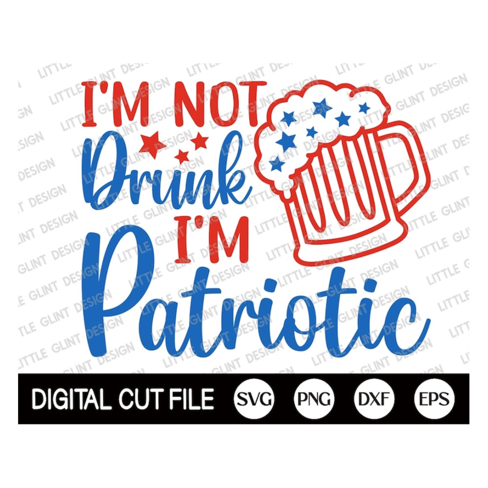 MR-1892023101720-4th-of-july-svg-im-not-drunk-im-patriotic-svg-image-1.jpg