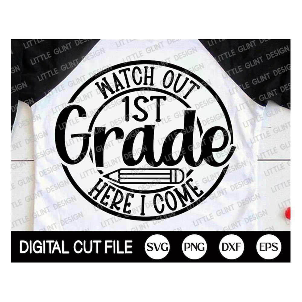 MR-1892023103748-watch-out-1st-grade-svg-first-grade-shirt-1st-day-of-school-image-1.jpg