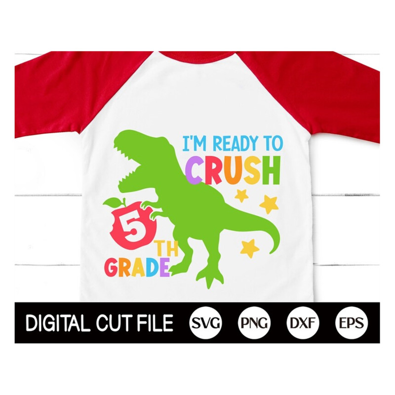 MR-189202310403-im-ready-to-crush-5th-grade-svg-dinosaur-svg-back-to-image-1.jpg
