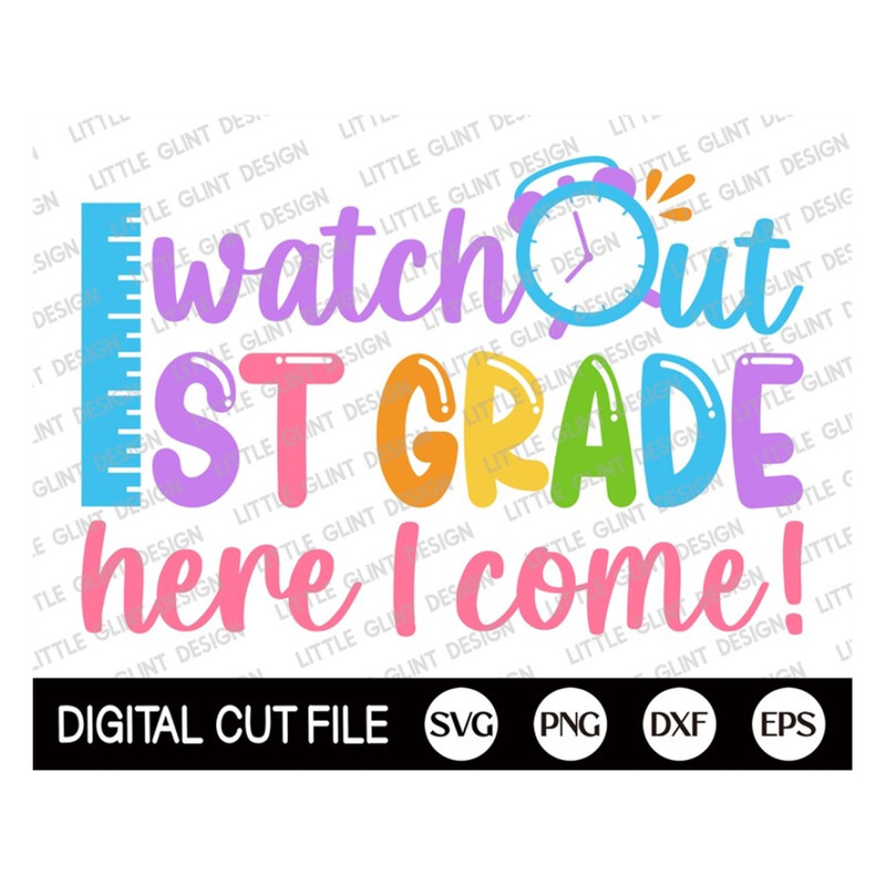 MR-1892023104816-watch-out-first-grade-here-i-come-svg-first-day-of-school-image-1.jpg