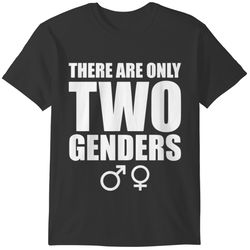 there are only two genders - gender - t-shirt