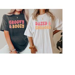 Comfort Colors Tee, Bachelorette Party Shirts, Groovy and Boozy, Dazed and Engaged Shirt, Retro Graphic Tee ,Bridal Part