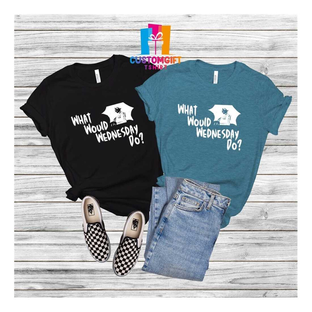 MR-1892023113658-what-would-wednesday-do-t-shirt-wednesday-addams-shirt-image-1.jpg