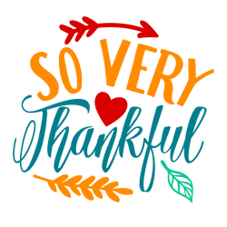 so very thankful svg, thanksgiving svg, cutting file digital download