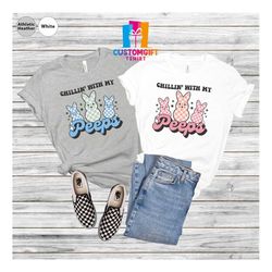 chilin with my peeps t-shirt, happy easter day, jesus shirt, bunny shirt, rabbit gift, christian shirt, egg shirt, kids