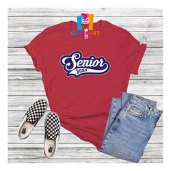senior 2023 t-shirt, graduation shirt, college graduation, student shirt, school shirt, class of 2023, graduation party,