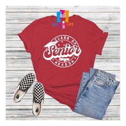 class of senior 2023 t-shirt, graduation shirt, college graduation, party shirts, celebration shirt, student shirt, scho