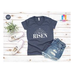 he is risen t-shirt, bible verse sweatshirt, christian clothing, jesus shirt, happy easter day, religious shirt, christi