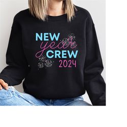 happy new year sweatshirt for new years eve jumper for women, mens new years sweater for new years eve celebration, new