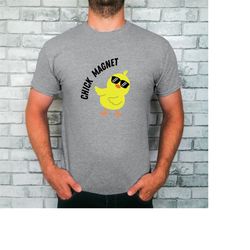 chick magnet cool chick t-shirt, cute chicken shirt, men's crew, women's tee, easter crew.