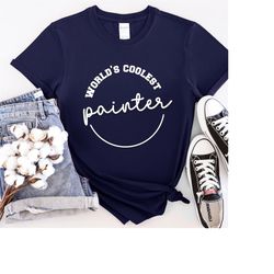 world's coolest painter t-shirt, cool painter shirt, best painter tee, painter shirt, painter gift.