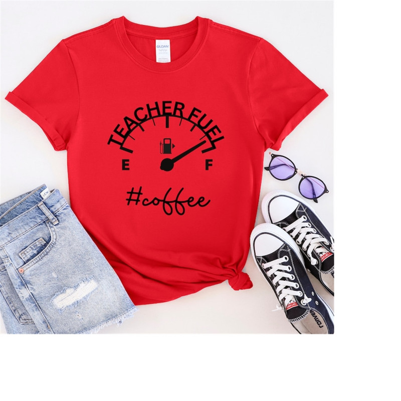 MR-1892023123642-teacher-fuel-coffee-t-shirt-teacher-shirt-teaching-tee-red.jpg