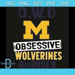 OWD Michigan Wolverines Obsessive Disorder Svg, Sport Svg, OWD Svg, Obsessive Disorder Svg, Michigan Wolverines Svg, Wol