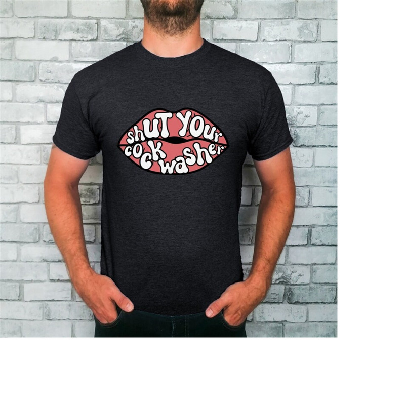 MR-189202312510-shut-your-cock-washer-t-shirt-shut-your-mouth-shirt-shut-up-image-1.jpg