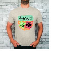 Baking Is My Jam T-shirt, My Jam Shirt, Baker Tee, Cake Maker Crew, Baking Lover Gift.