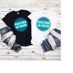 partner in crime blue t-shirt, couple shirt, group tee, partner crew shirt, retro t. valentines, girlfriend, boyfriend