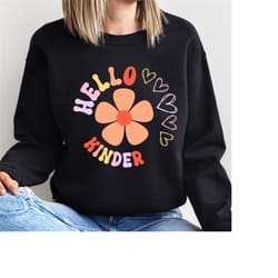 teacher sweatshirt for teacher of kinder, hello kinder grade retro flower teacher sweater for back to school teacher jum