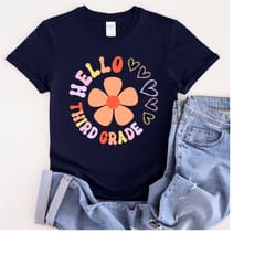 hello third grade retro flower teacher t-shirt for back to school teacher shirt, teaching tee for womens teacher gift.