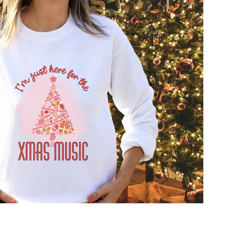 MR-18920231382-im-just-here-for-the-xmas-music-funny-christmas-image-1.jpg