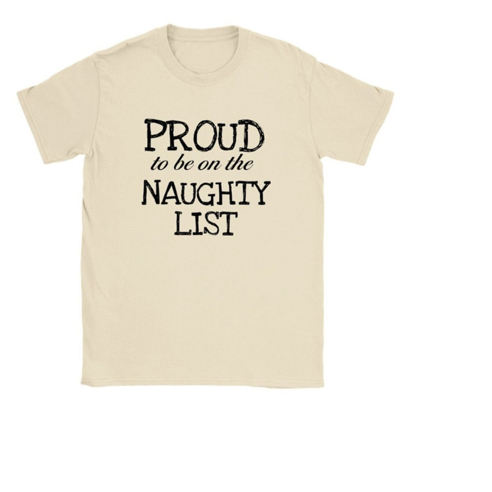 MR-1892023131747-proud-to-be-on-the-naughty-list-adult-christmas-shirt-image-1.jpg