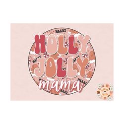 Holly Jolly Mama PNG-Christmas Sublimation Design Download- mama sublimation, christmas mommy and me png, mama and mini